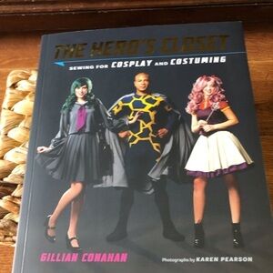 The Hero’s Closet sewing for Cosplay and Costuming paperback book